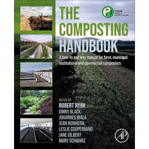 The Composting Handbook: A how-to and why manual for farm, municipal, institutional and commercial composters