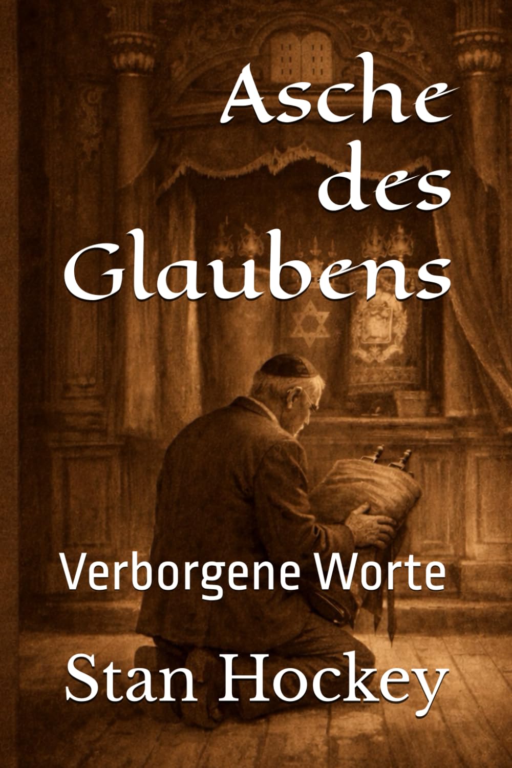 Asche des Glaubens: Verborgene Worte