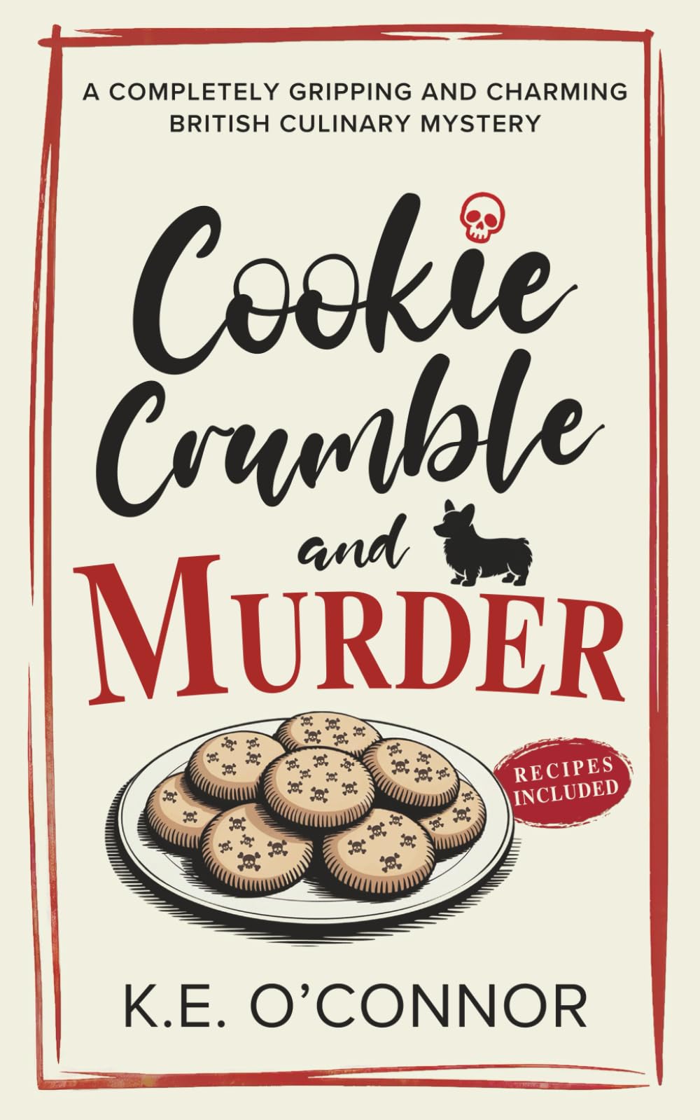 Cookie Crumble and Murder: 1 (Holly Holmes Culinary Mystery Series)