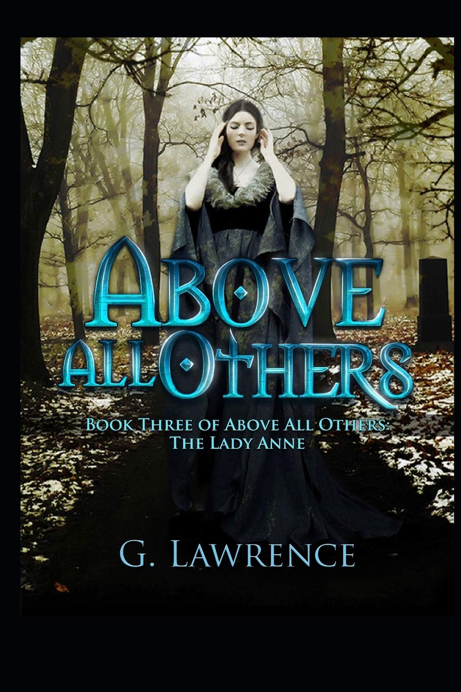 Above All Others: 3 (Above All Others; The Lady Anne)