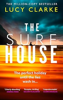 The Surf House Escape to the beach in the brand new addictive and gripping crime thriller novel for 2026 from the million-copy bestselling author