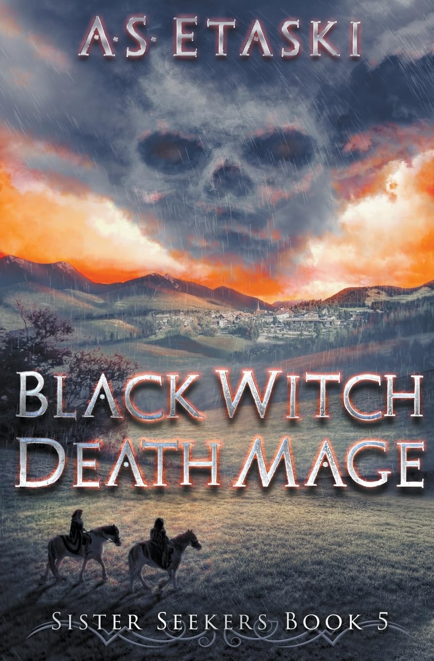 Black Witch, Death Mage: 5 (Sister Seekers)