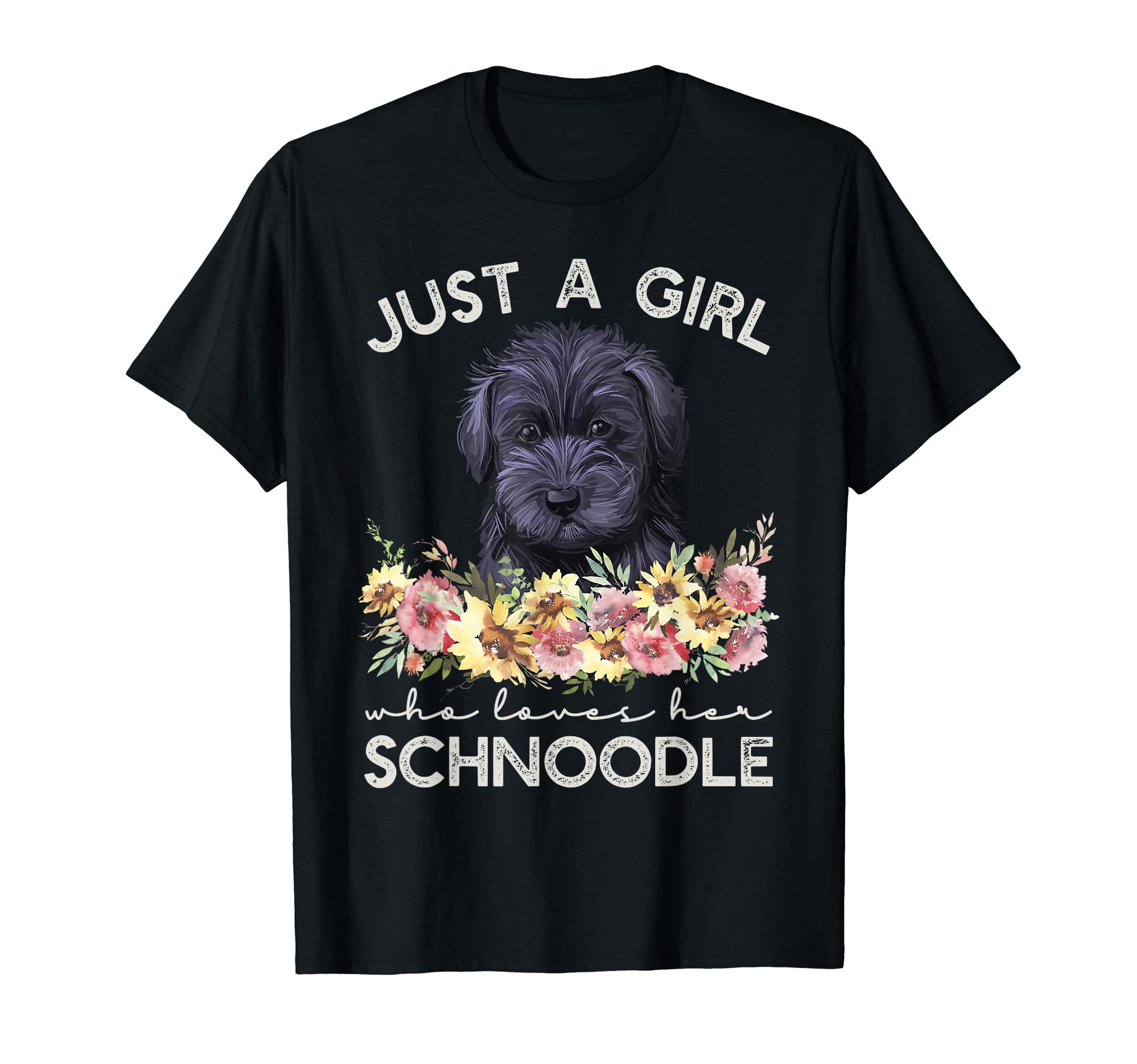 Schnoodle Shirt Gifts Just A Girl Who Loves Her Schnoodle T-Shirt