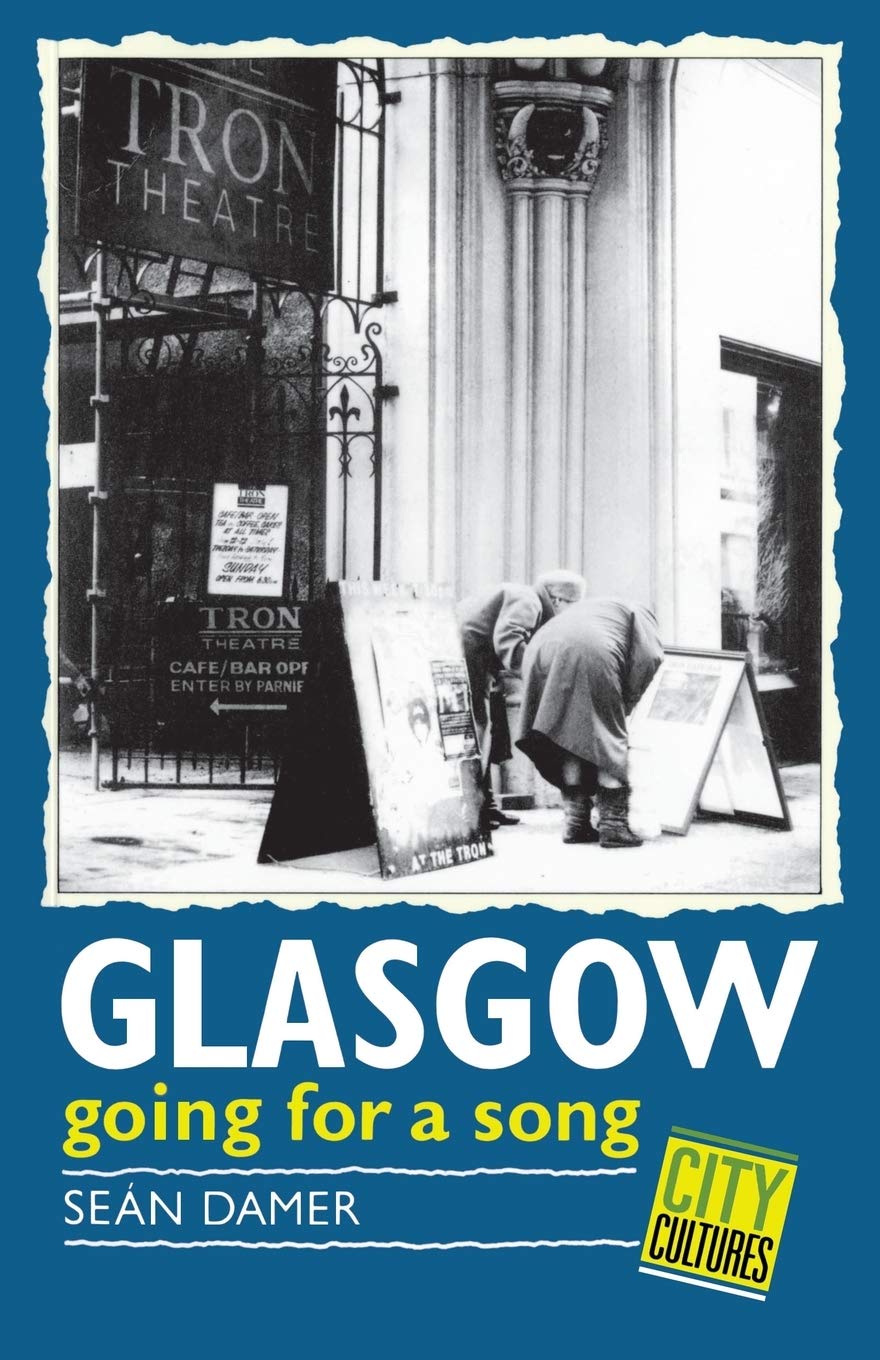 Glasgow: Going for a Song (City Cultures)