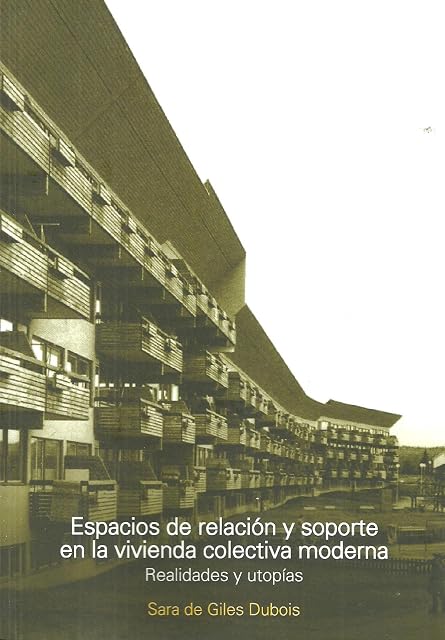 Portada de Espacios de Relacion y Soporte en la Vivienda Colectiva Moderna