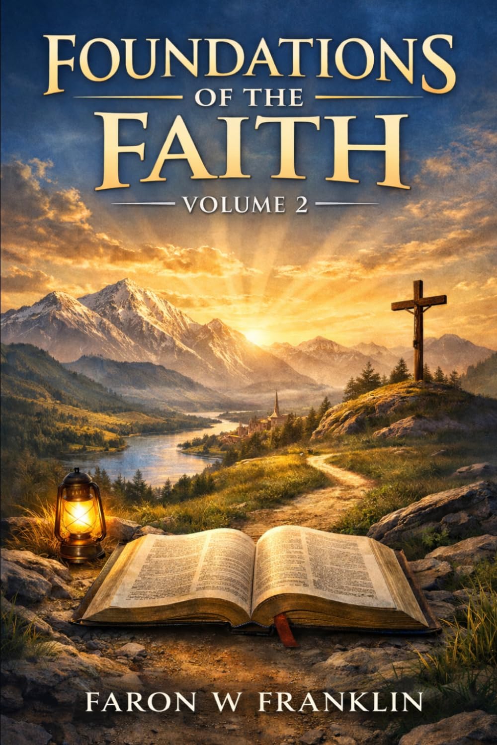 Foundations of the Faith Volume 2