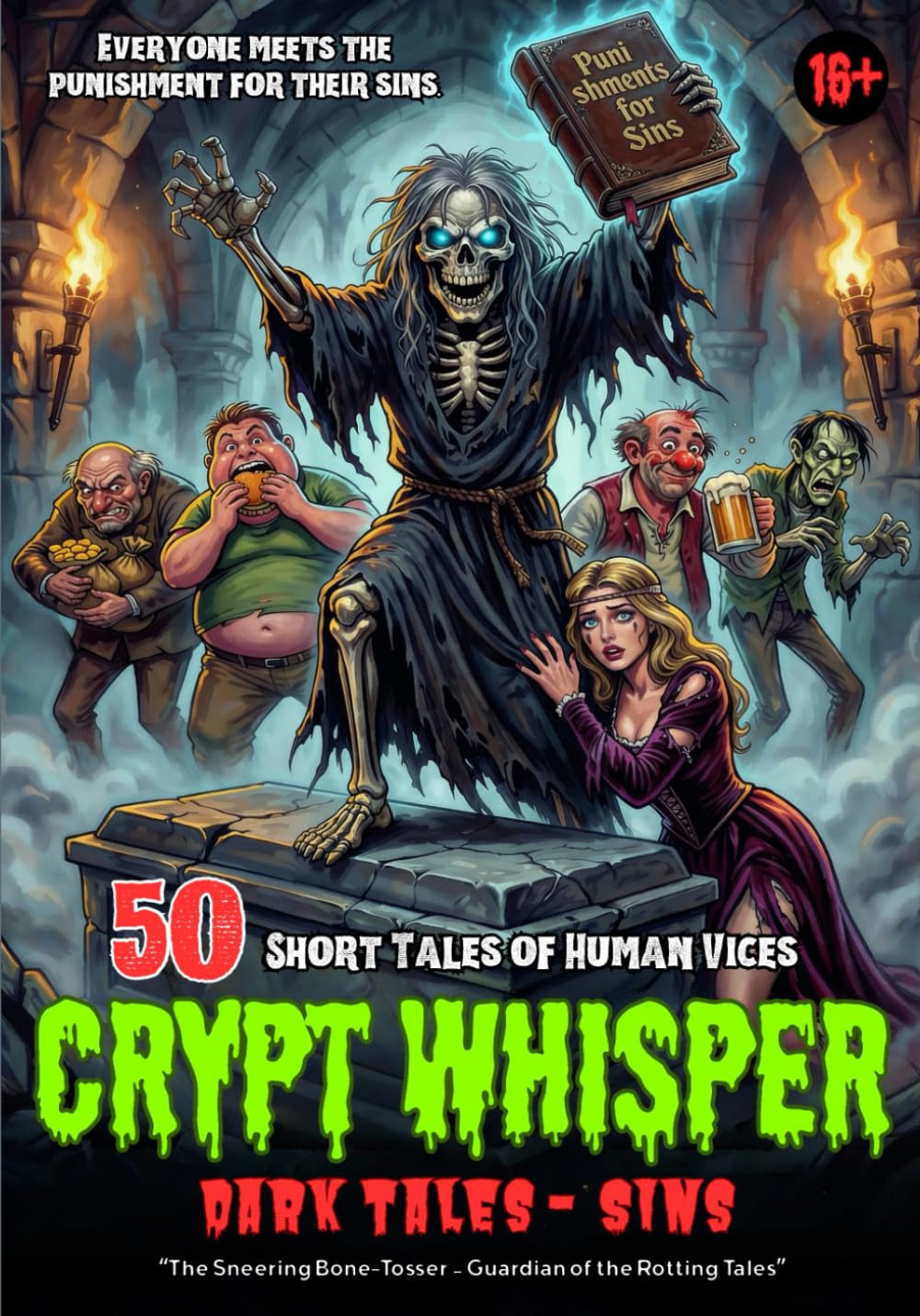Crypt Whisper: 50 Short Dark Tales of Human Sins, Scary Horror Stories with Macabre Humor, Sinful Characters & Creepy Gothic Atmosphere