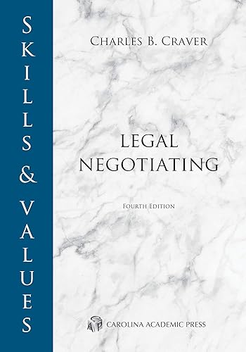 Skills &amp; Values: Legal Negotiating (Skills &amp; Values Series)