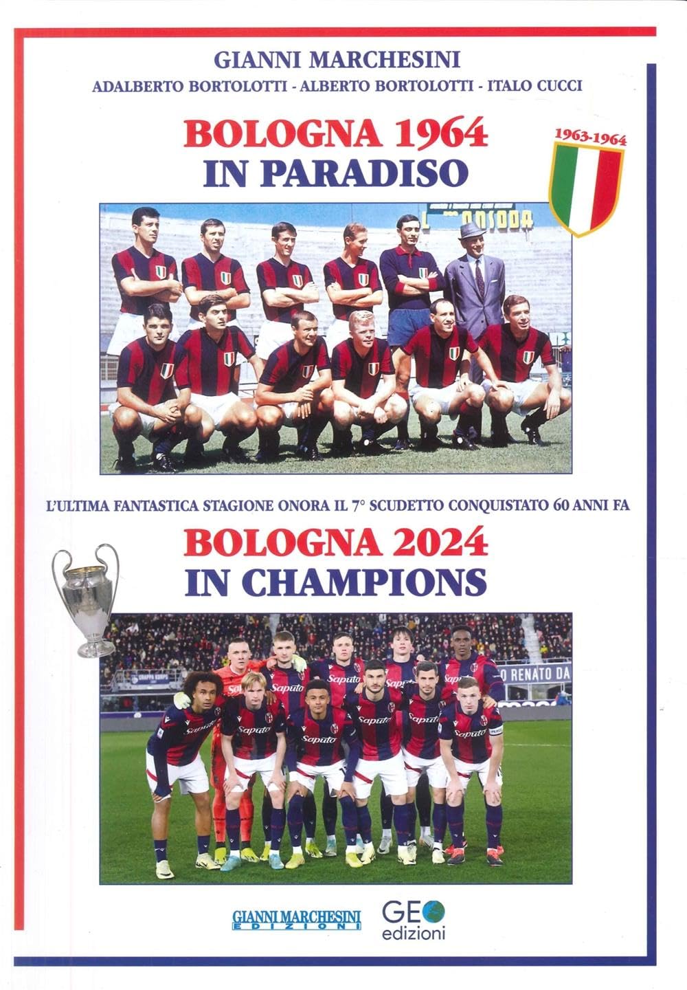 Bologna 1964 In Paradiso. Bologna 2024 In Champions. Ediz. Italiana E Inglese - 4