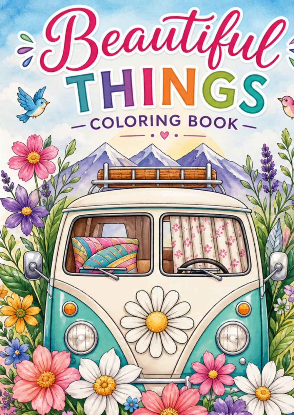 Beautiful Things: A Relaxing Coloring Book for Adults & Teens
