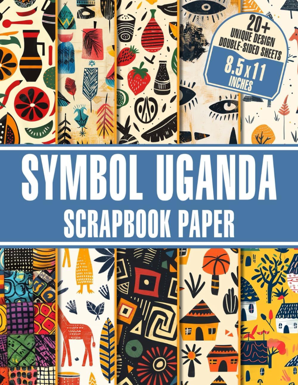 Uganda's Symbol Scrapbook Paper: Double-Sided Decorative Craft Paper For Gift Wrapping, Decoupage, Ephemera, DIY Projects