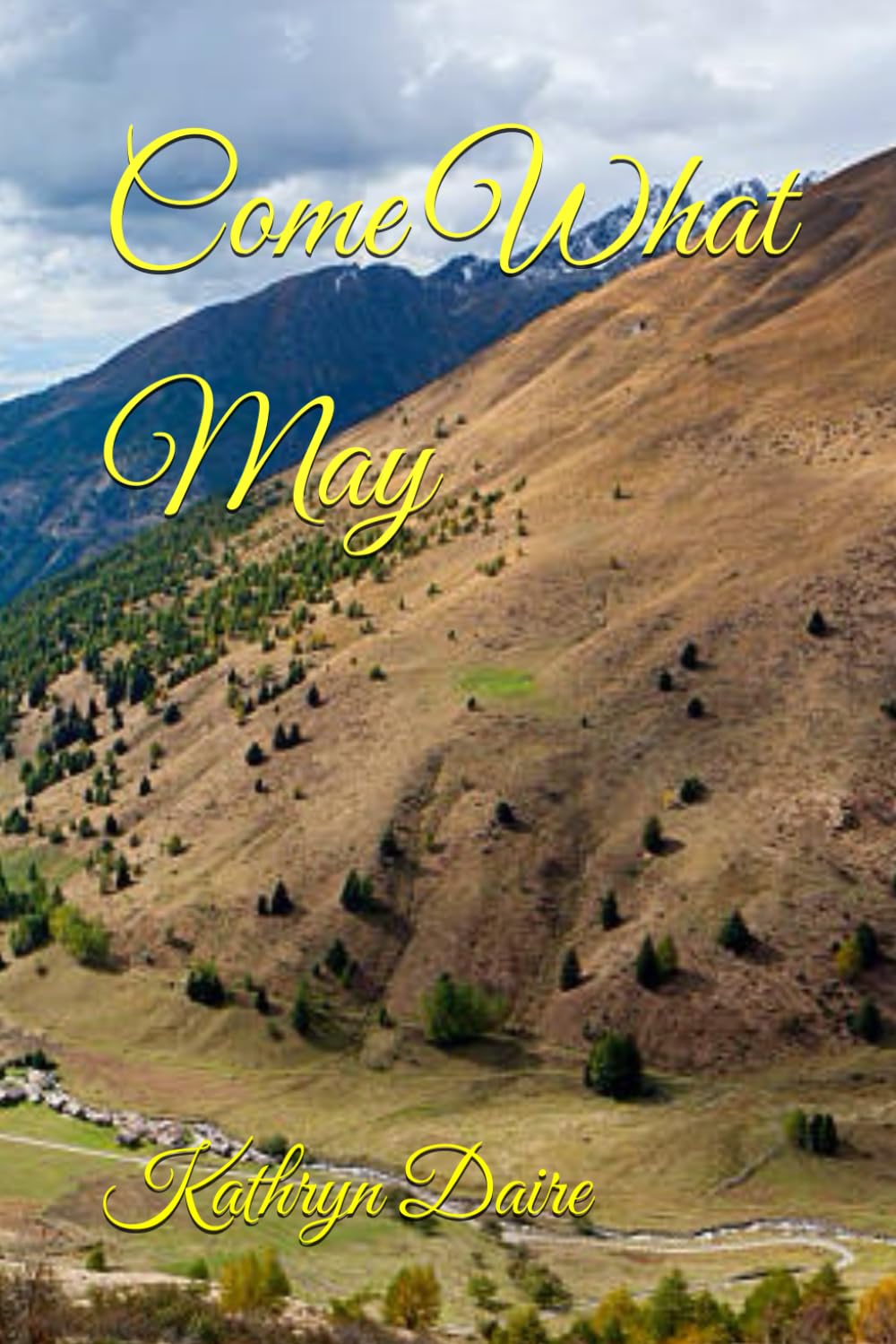 Come What May