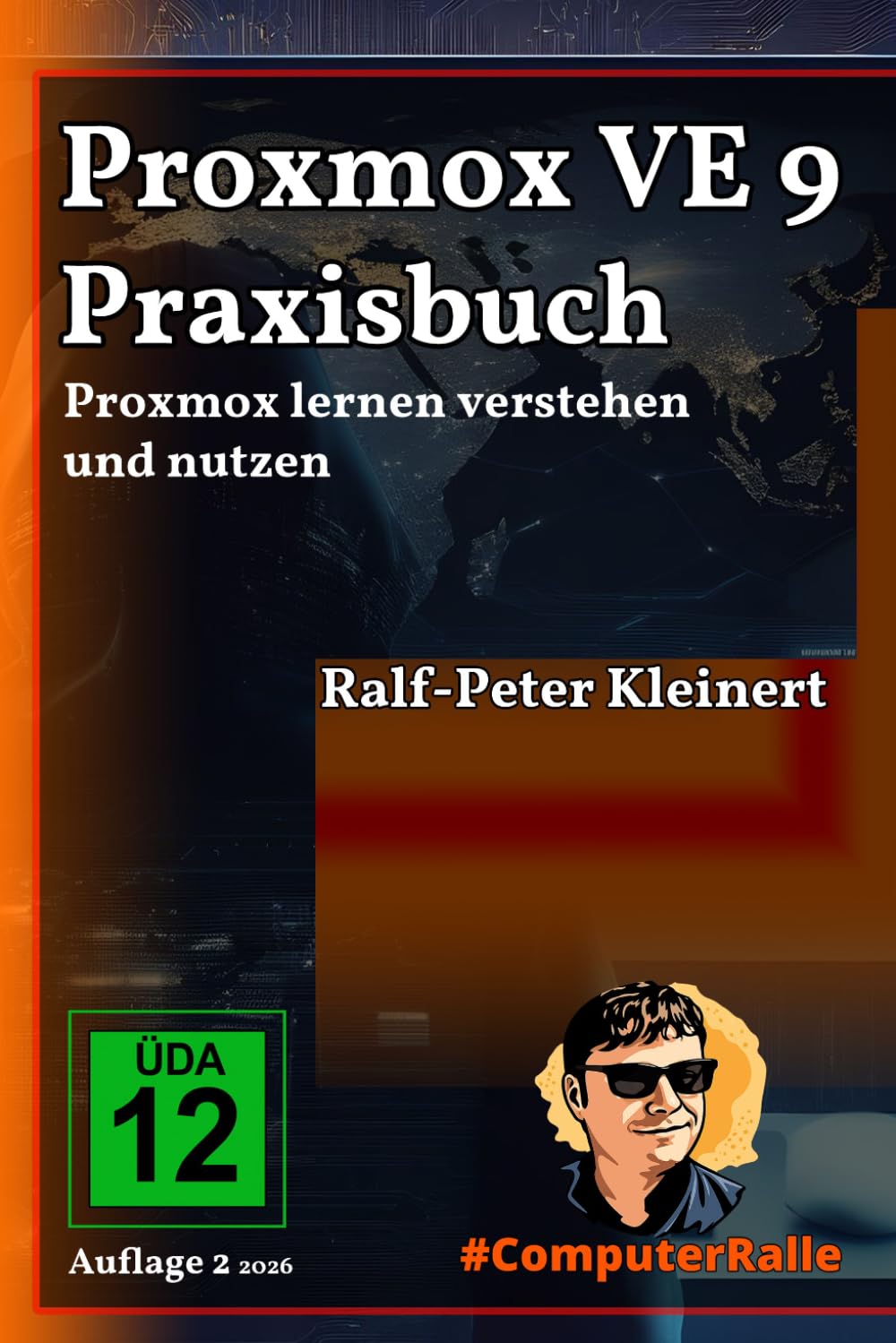 Proxmox VE 9 Praxisbuch: Proxmox lernen verstehen und nutzen