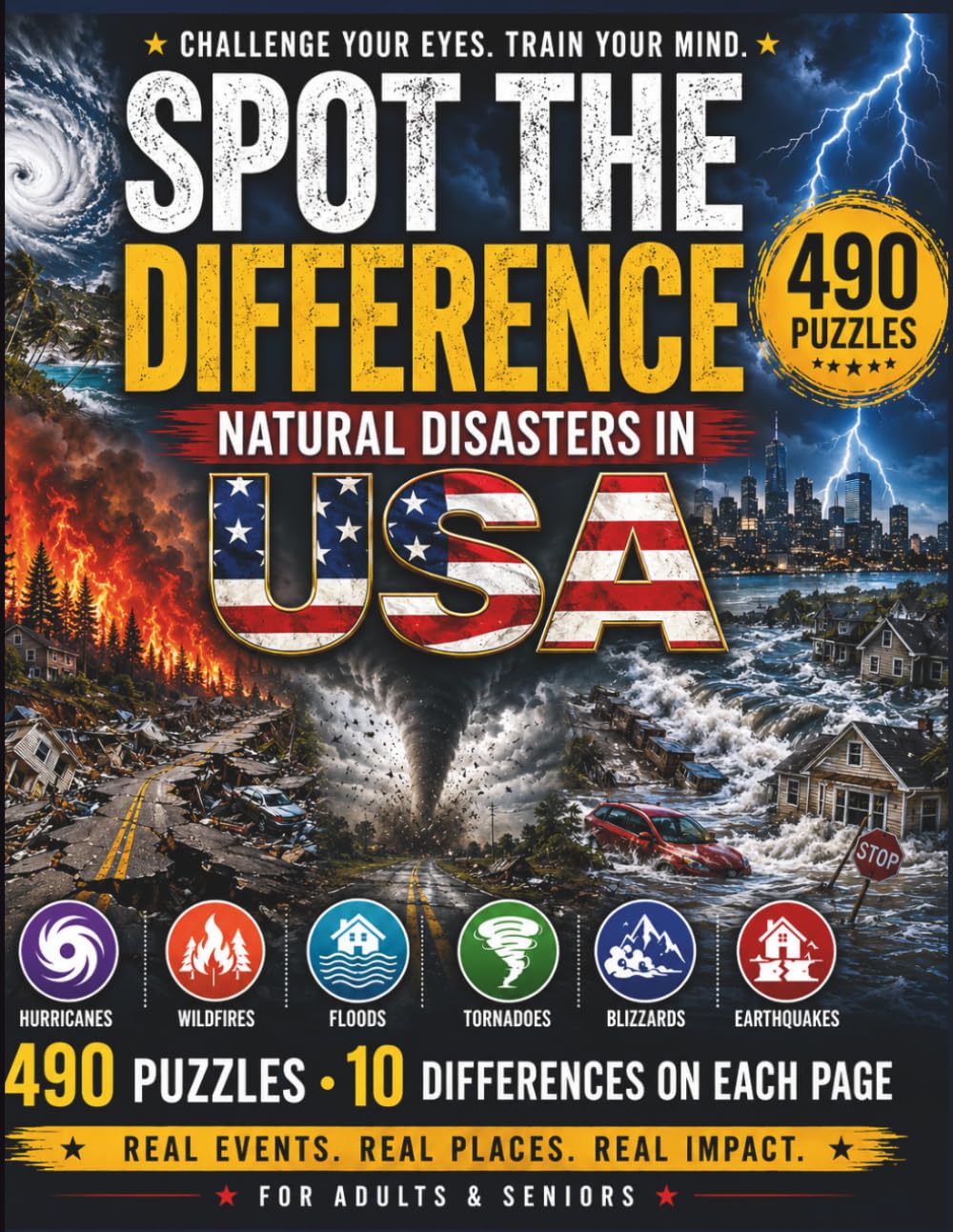 Spot the Difference for Adults: A Challenging Collection of Spot the Difference Puzzles Inspired by America's Most Powerful Natural Disasters | 10 Hidden Differences in Every Scene