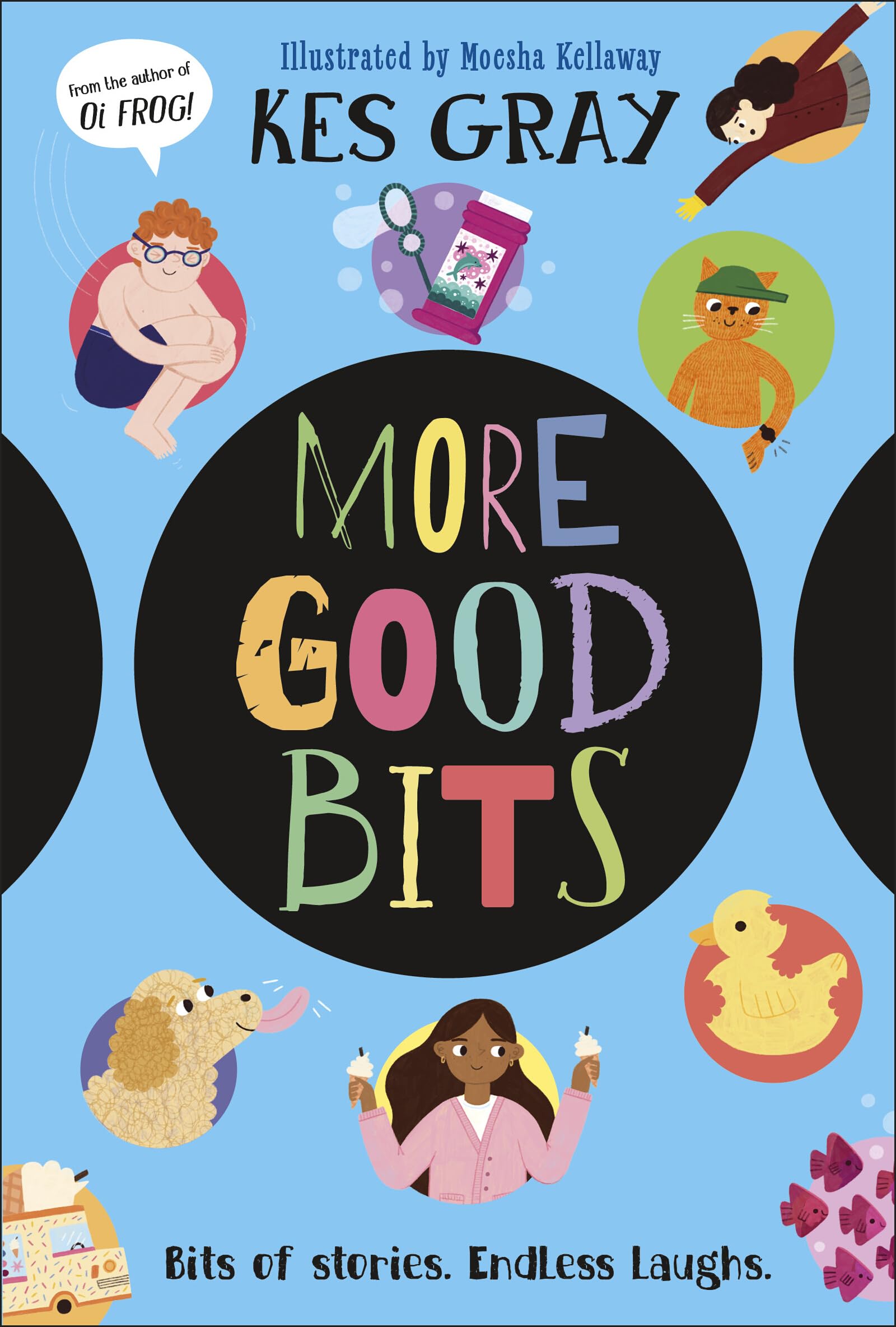 More Good Bits: Bits of Stories. Endless Laughs.
