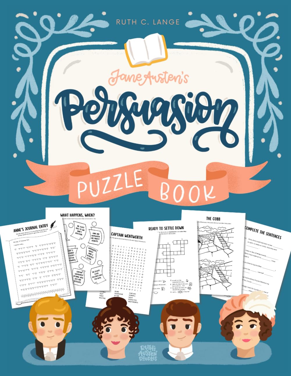 Persuasion Puzzle Book: Crosswords, Riddles, Word Searches & More for Jane Austen Fans (Jane Austen Puzzle Books: Charming Challenges from the World of Austen)