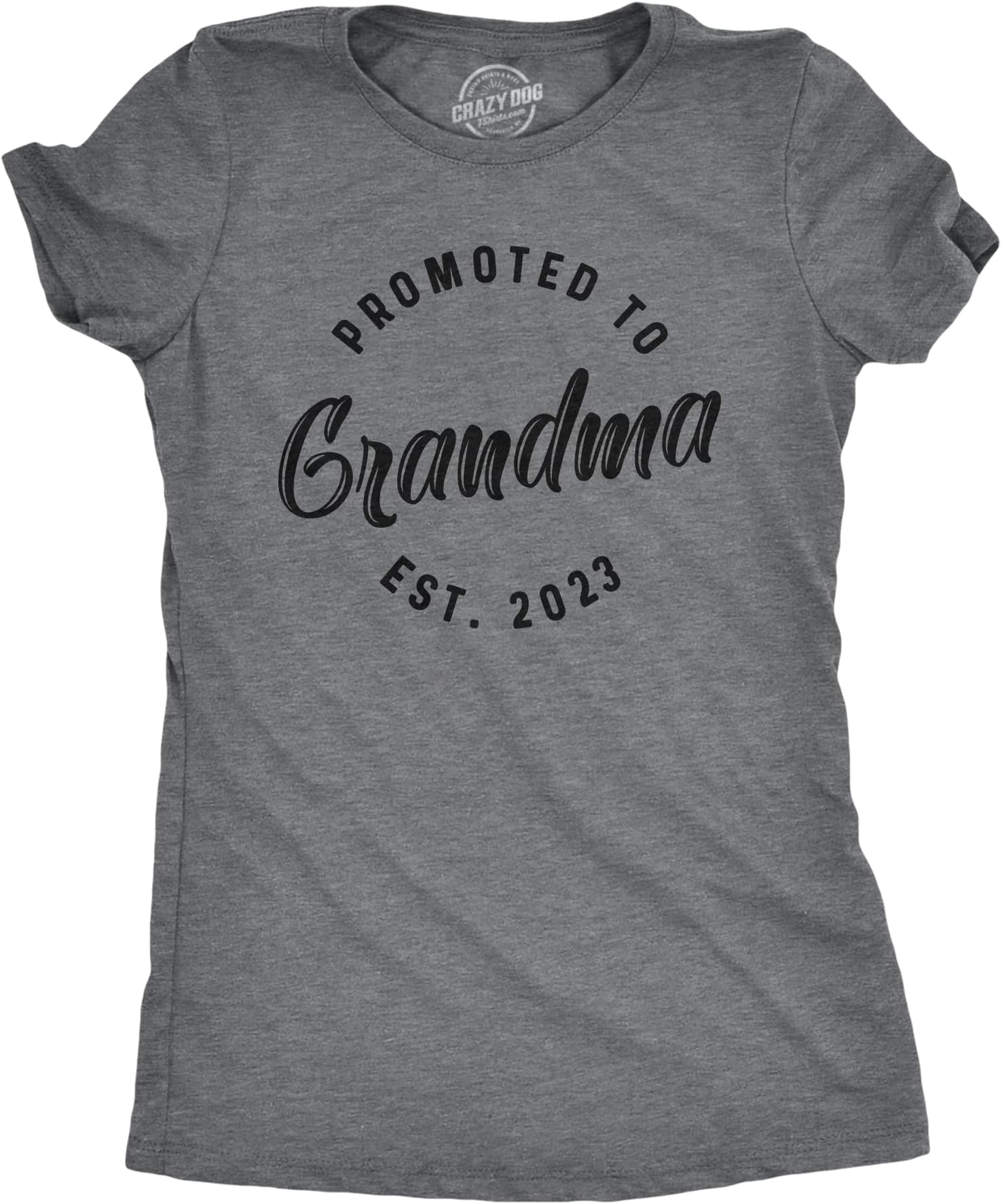 Crazy Dog T-ShirtsWomens Promoted to Grandma Est 2024 2023 2022 2021 or 2020 Tshirt Funny New Baby Family Grandmother Tee