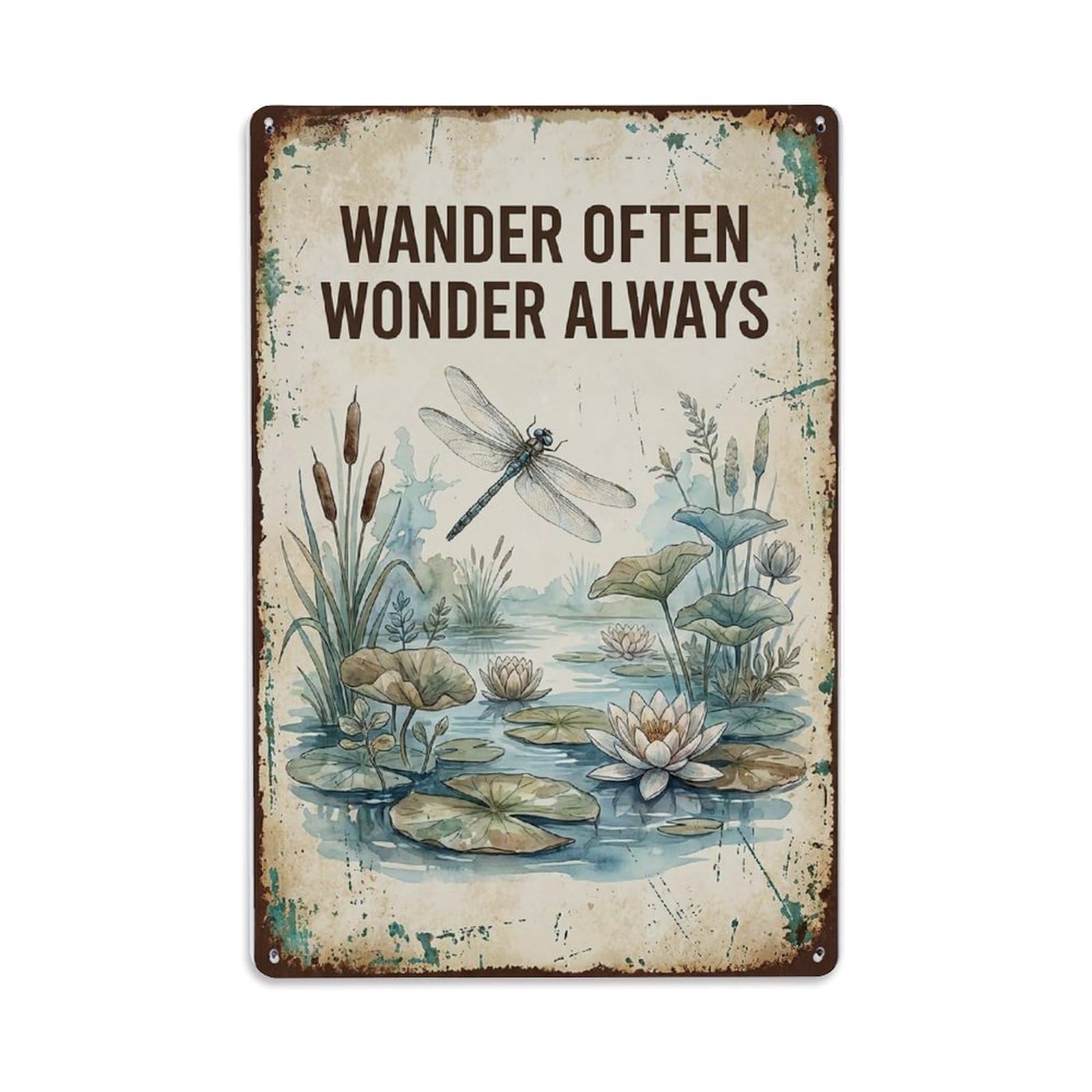 Fqnyr Style Wander Often Wonder Always Dragonfly Metal Tin Sign Plaque Wall Decor For Cafe, Club Bar, Office, Home Garden Metal Poster 8X12inch