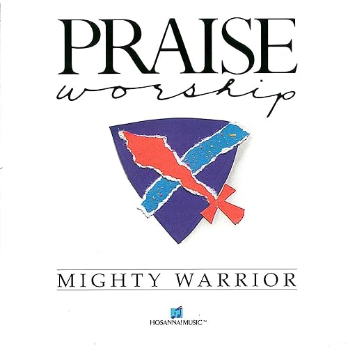 Mighty Warrior By Randy Rothwell Featuring Integrity S Hosanna