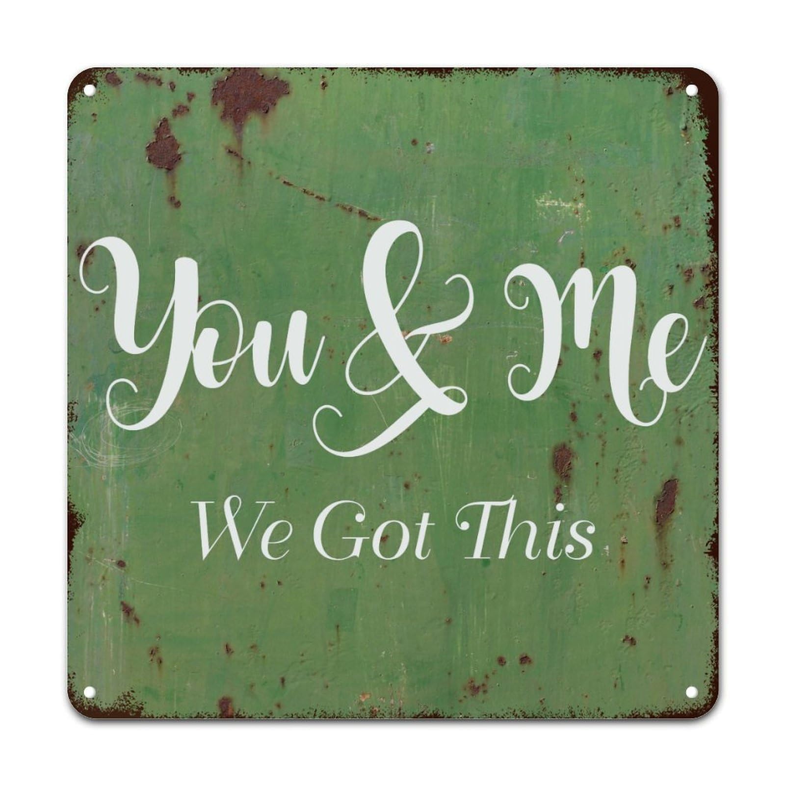 Guangpat Rustic Metal Signs You & Me We Got This Decorative Sign Vintage Motivational Metal Wall Art Wall Decor for Home Bars Clubs Cafes Man Cave Party Indoor/Outdoor Decor 12x12in