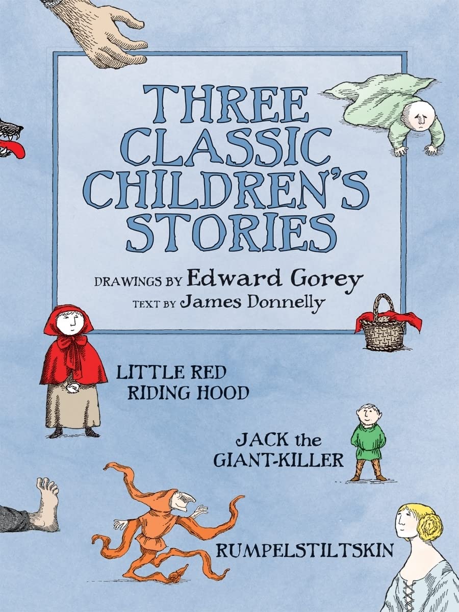 Three Classic Children's Stories: Little Red Riding Hood, Jack the Giant-Killer, and Rumpelstiltskin