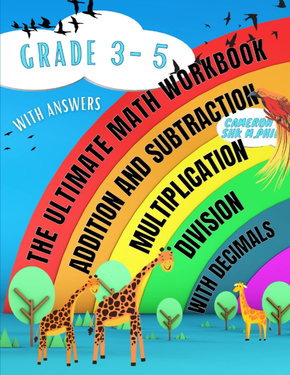 The Ultimate Workbook of Addition, Subtraction, Multiplication and Division With Decimals For Grade 3, Grade 4 and Grade 5: Fun Math Problems With Answers
