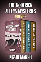 The Roderick Alleyn Mysteries Volume 3: Death in a White Tie, Overture to Death, Death at the Bar