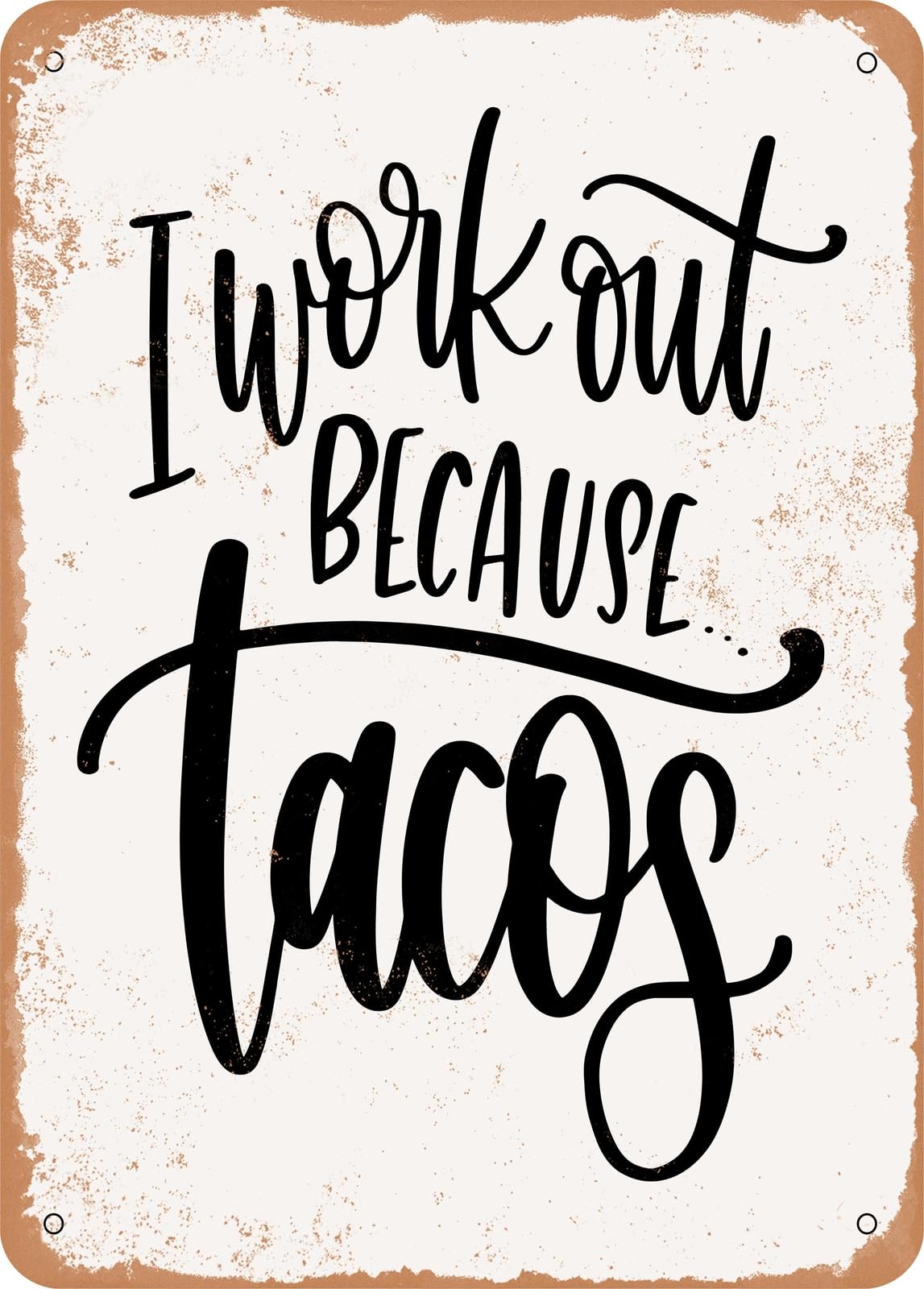 Metal Sign - Tacos - Vintage Rusty Look home decor