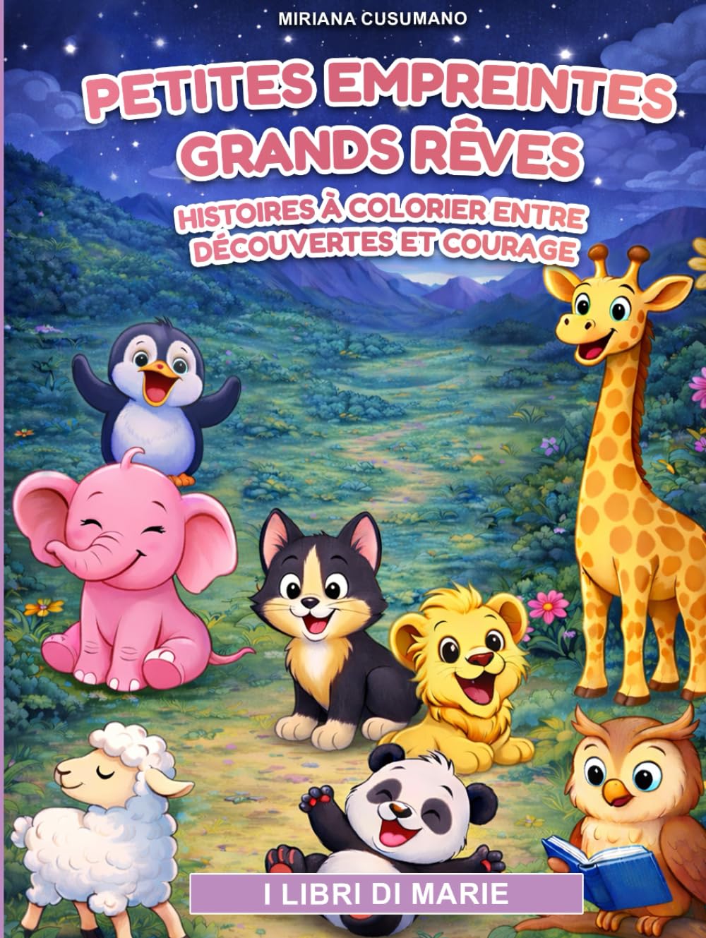 Petites Empreintes Grands Rêves: Histoires à colorier entre découvertes et courage