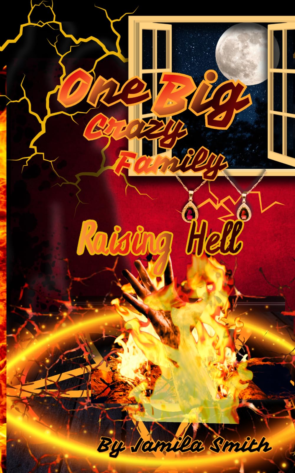 Raising Hell: One Big Crazy Family - Book 2