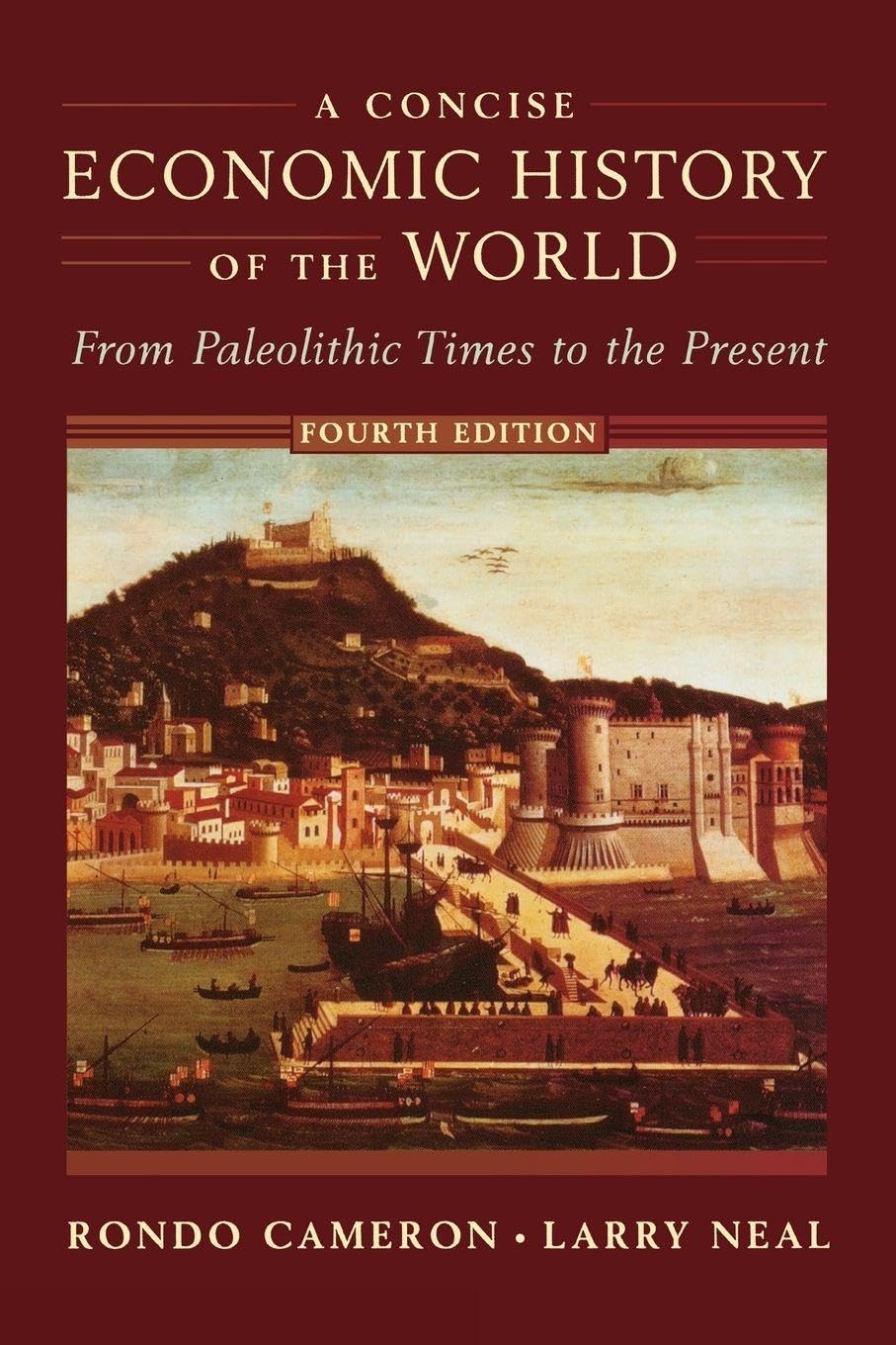 A Concise Economic History of the World: From Paleolithic Times to the Present
