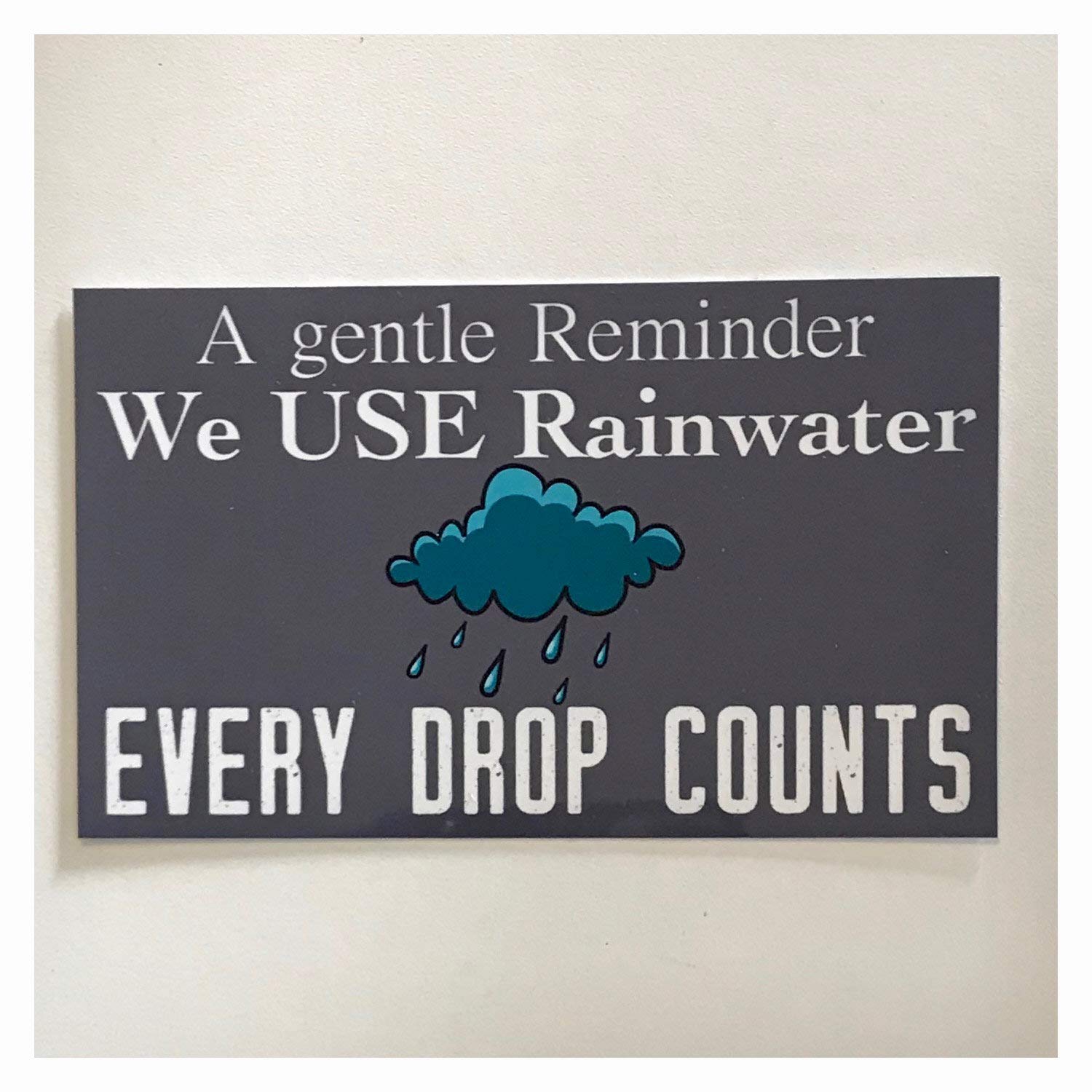 Mildred Rob Rainwater in Use Every Drop Counts Sign Wall Plaque Hanging Eco Rain Tank Water Environment Earth House Bathroom Shower