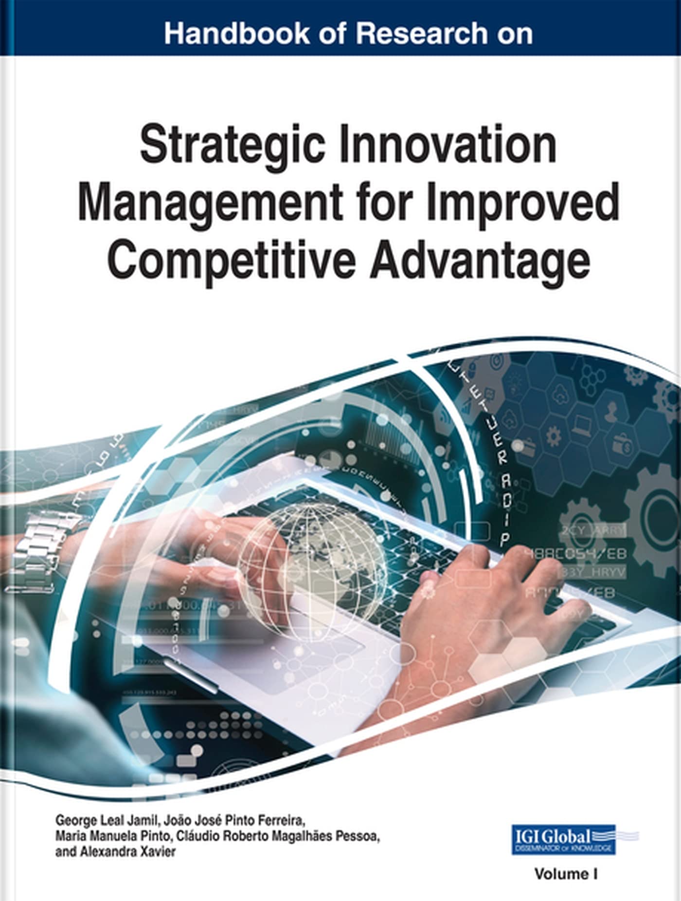 Buy Handbook of Research on Strategic Innovation Management for Improved Competitive Advantage (Advances in Business Strategy and Competitive Advantage) — BookShops.in