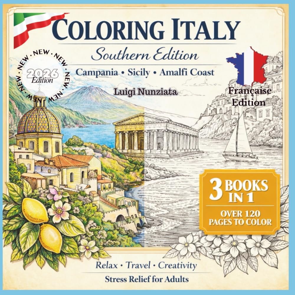 Coloring Italy – Southern Edition: Campania · Sicily · Amalfi Coast (The Magic of Italy – A Coloring Book Journey for adult and kids)