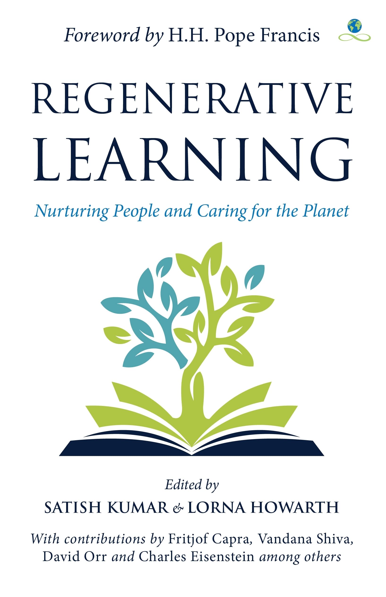 Regenerative Learning : Nurturing People and Caring for the Planet by Satish...