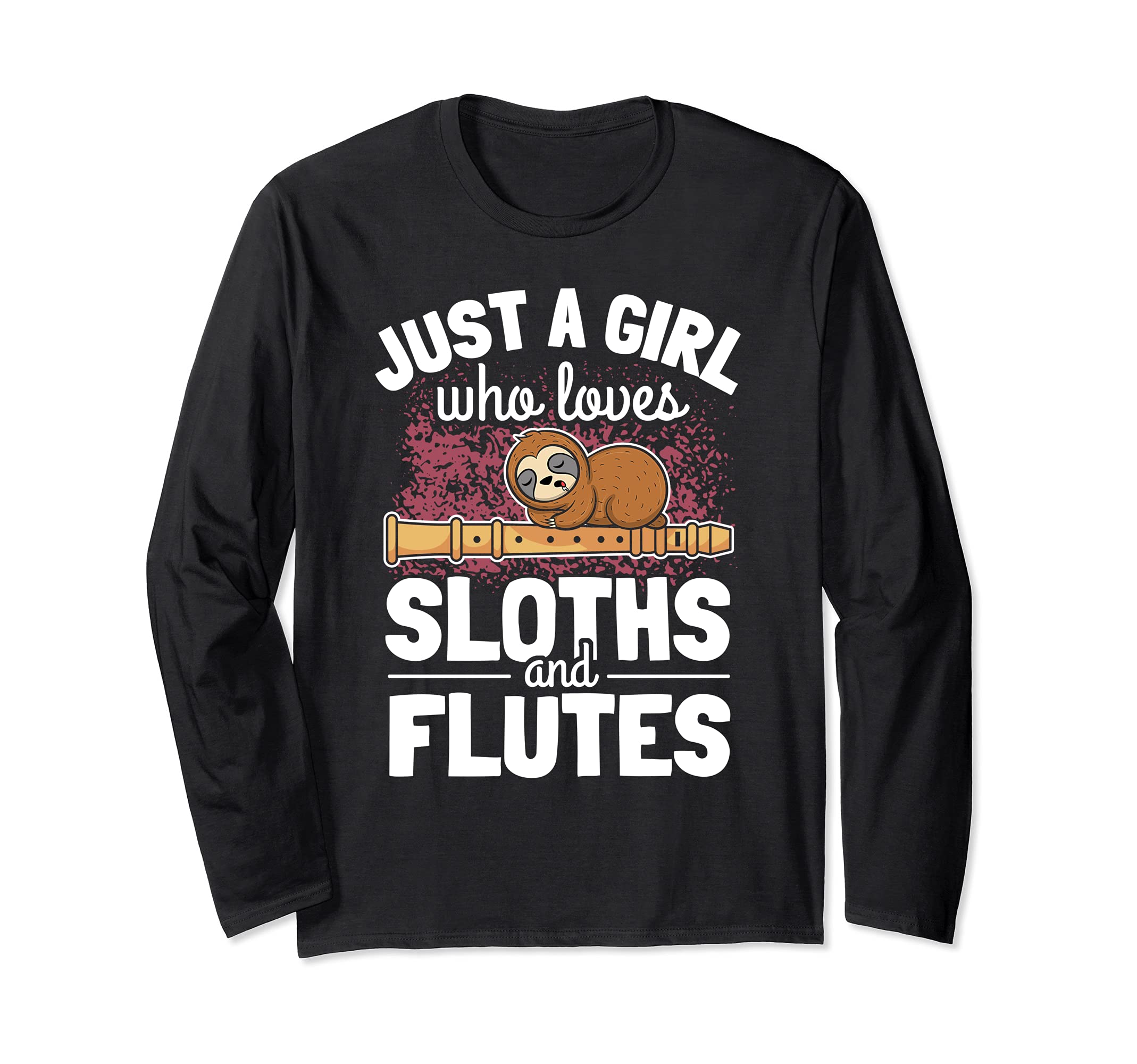 Cute Sloth Flute Player Saying Girl Flutist Long Sleeve T-Shirt, Black