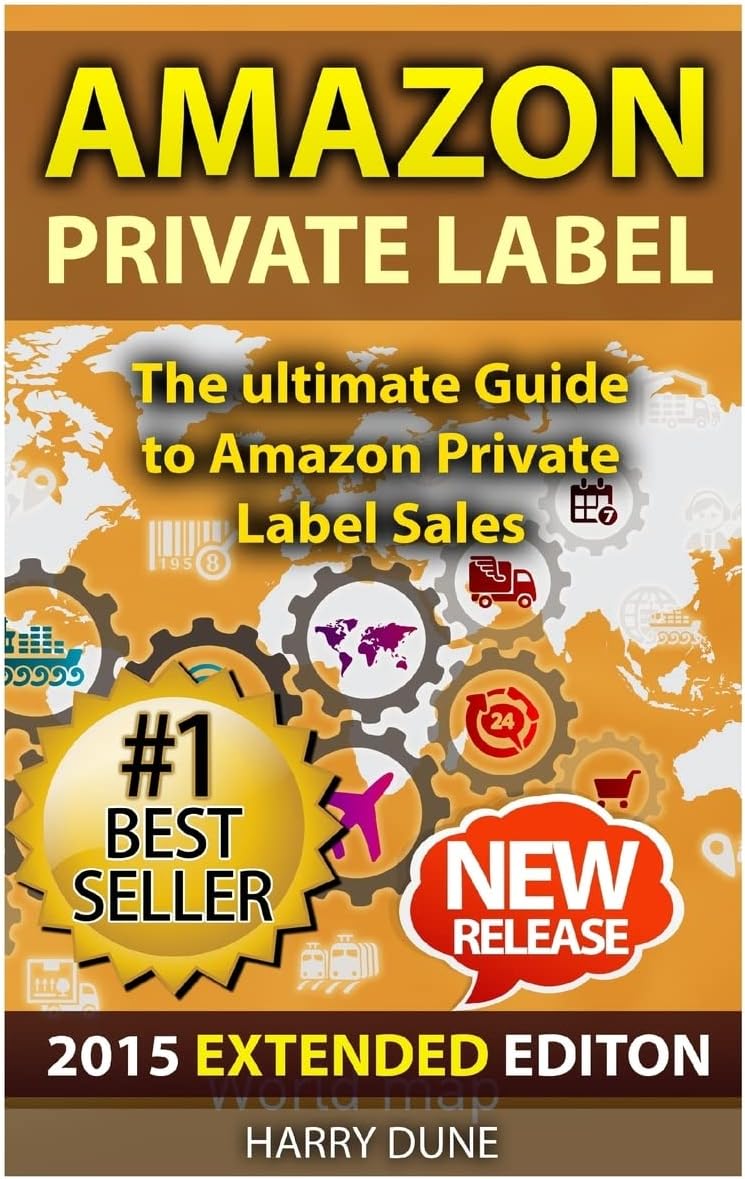 Amazon Private Label: The Ultimate FBA Guide to Amazon Private Label Sales Paperback – June 9, 2015