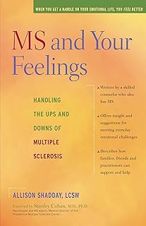 MS and Your Feelings: Handling the Ups and Downs of Multiple Sclerosis