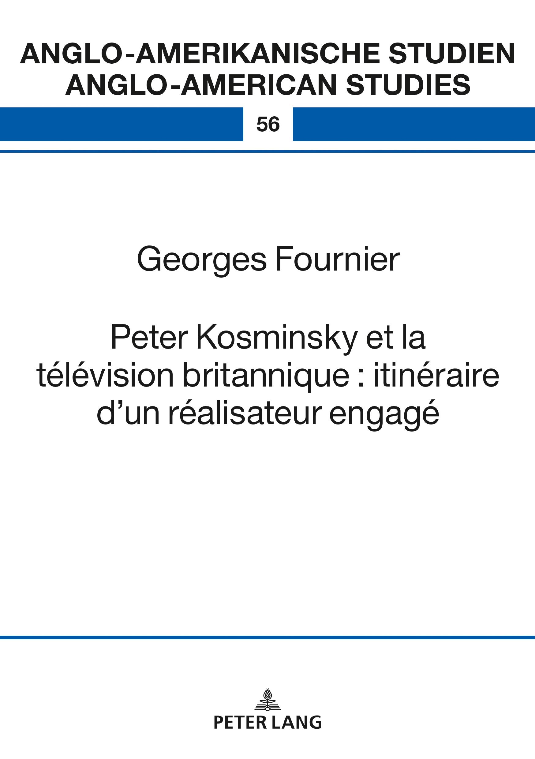Peter Kosminsky et la télévision britannique étude critique Broché Volume 56