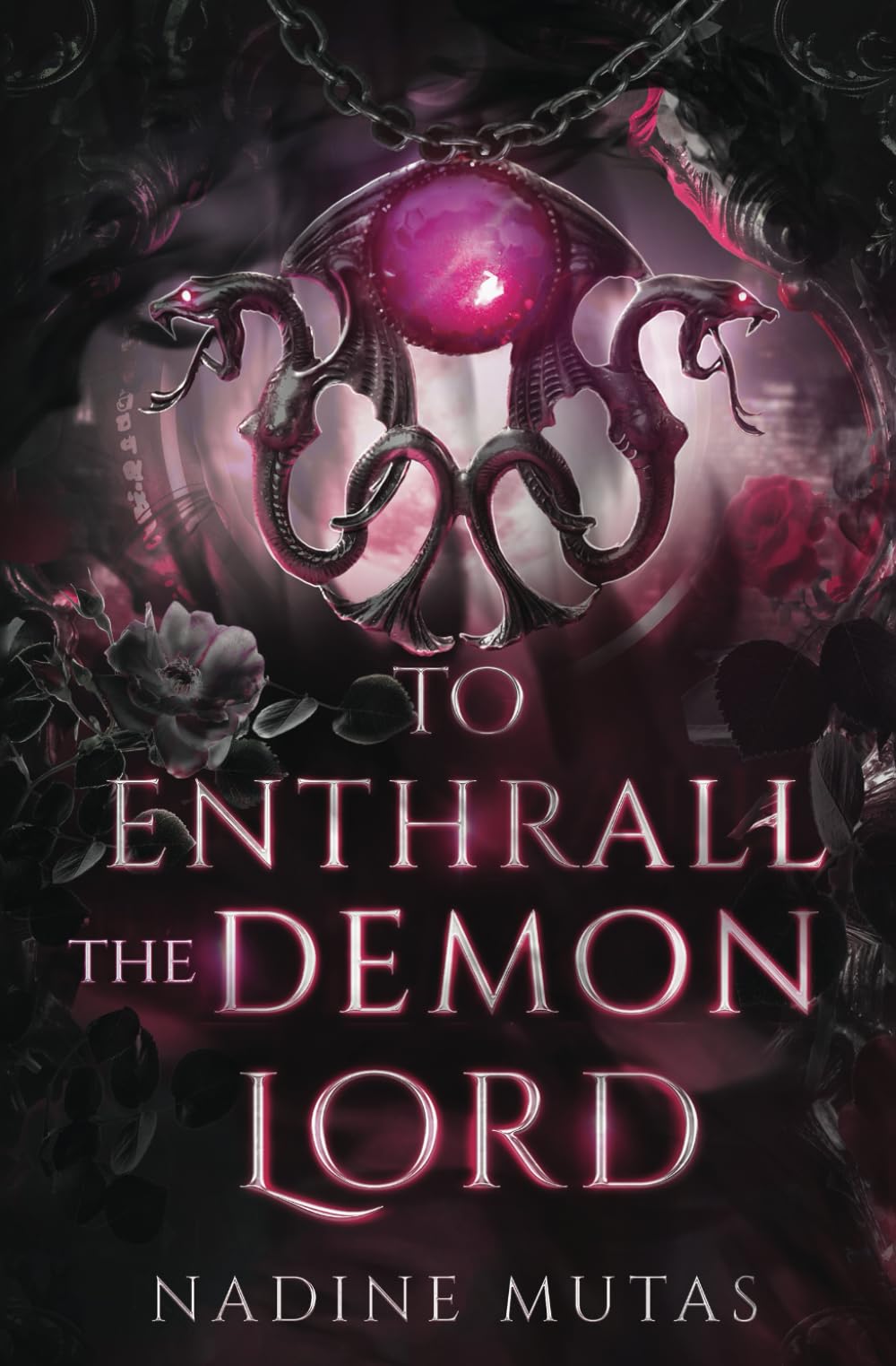 To Enthrall the Demon Lord: A Novel of Love and Magic: Volume 4