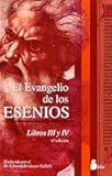 El evangelio de los Esenios III y IV