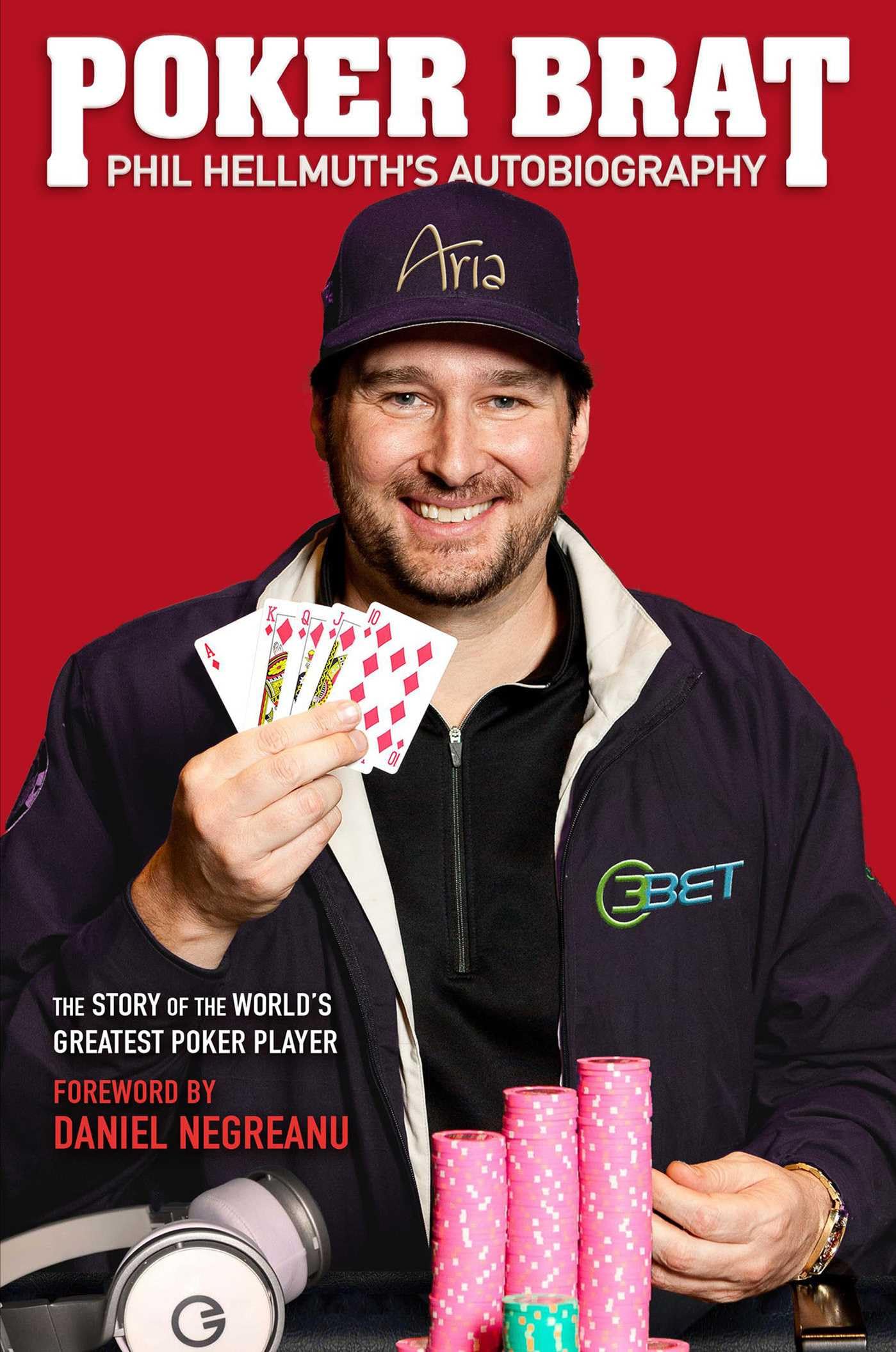 Poker Brat: The Phil Hellmuth Story: Phil Hellmuth's Autobiography