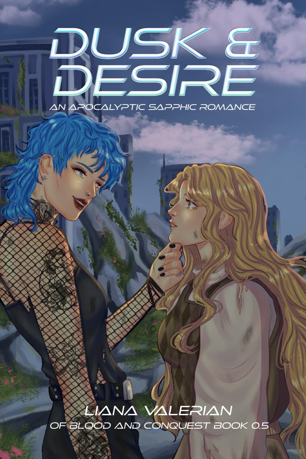 Dusk & Desire: An Apocalyptic Sapphic Romance (Of Blood and Conquest)