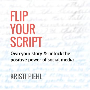 Flip Your Script Audiobook by Kristi Piehl episode artwork