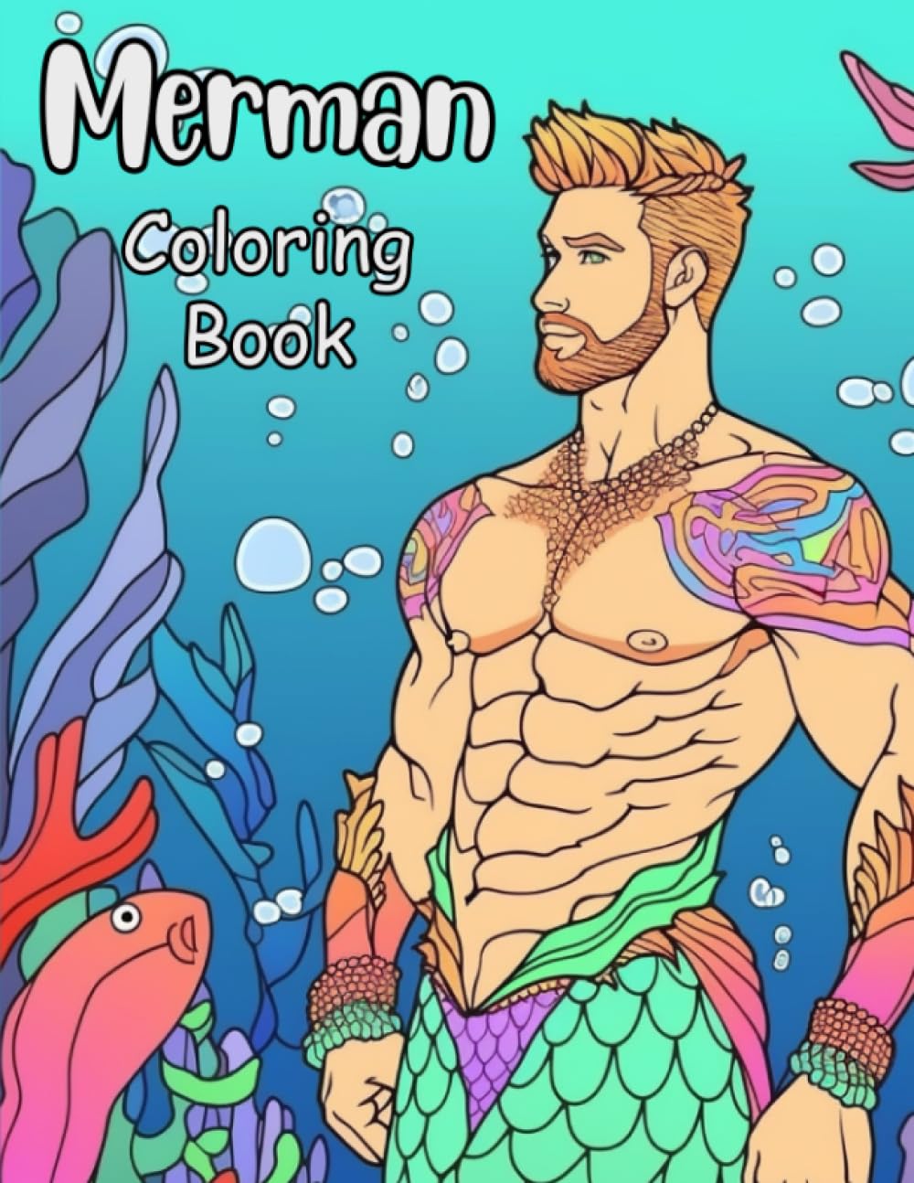 Merman Coloring Book: Fantastic Fantasy Coloring Book for Adults based on Mermen