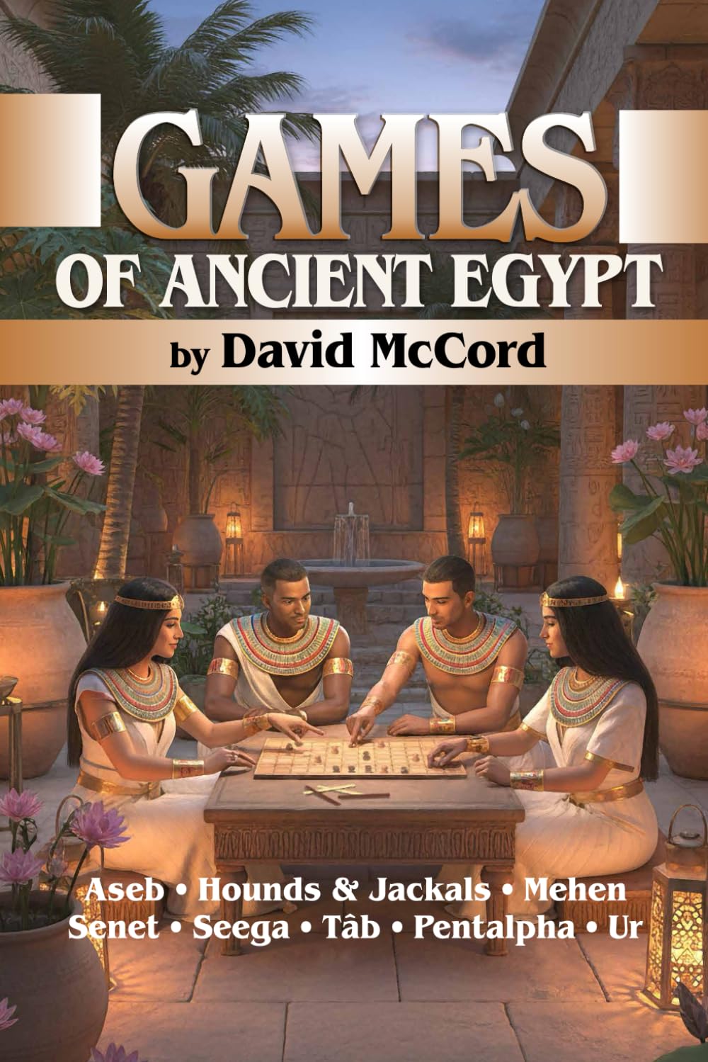 Games of Ancient Egypt: The History and How-To-Play for five ancient Egyptian board games