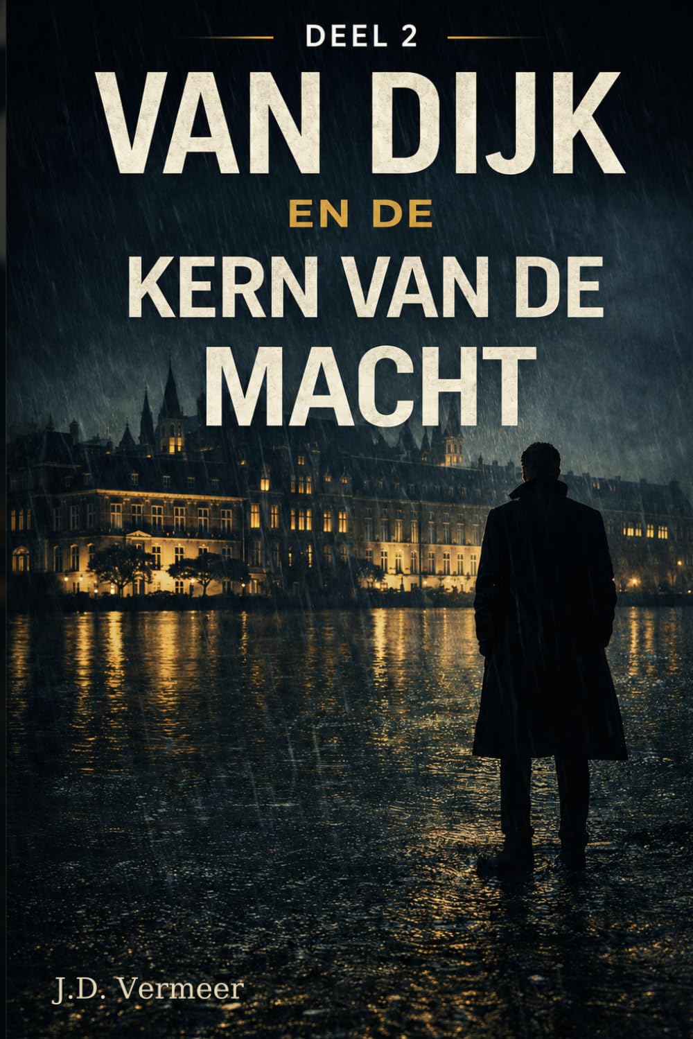 Van Dijk en de Kern van de Macht1 (Van Dijk-serie)