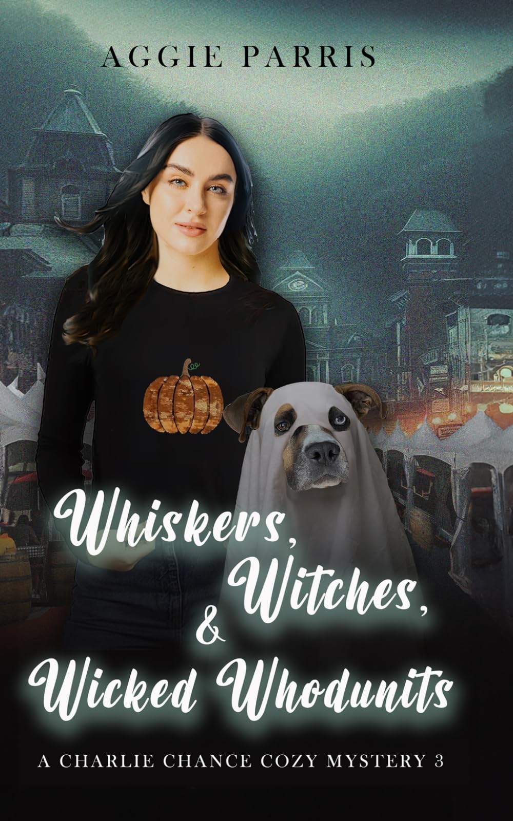 Whiskers, Witches, and Wicked Whodunits: A Charlie Chance Cozy Mystery 3 (Charlie Chance Cozy Mysteries)