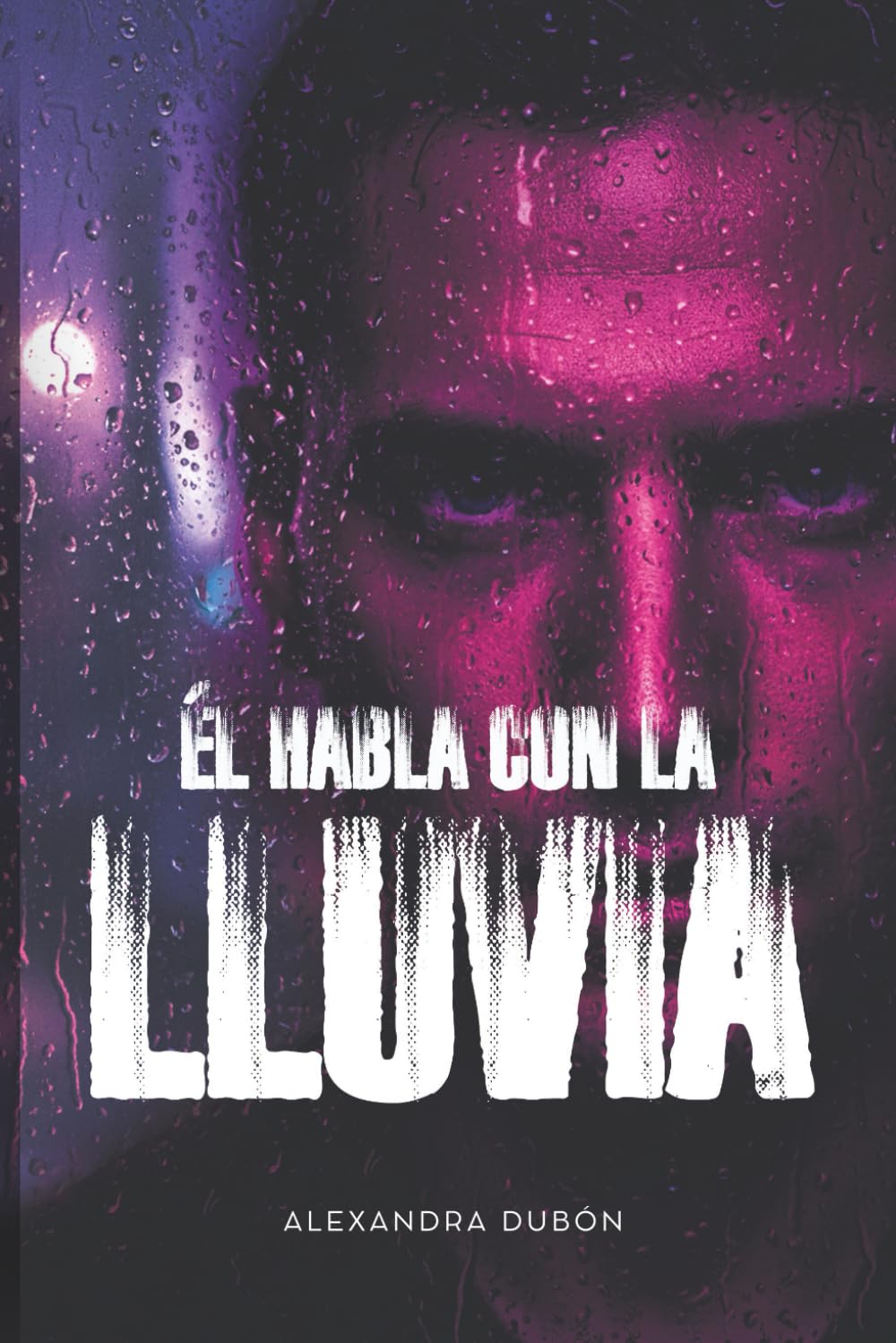 ÉL HABLA CON LA LLUVIA