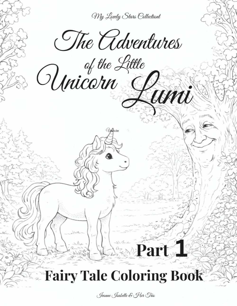 The Adventures of the Little Unicorn - Part 1: Fairy Tale Coloring Book